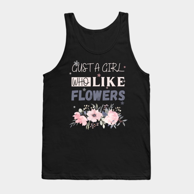 Flowers lovers design " gift for flowers lovers" Tank Top by Maroon55